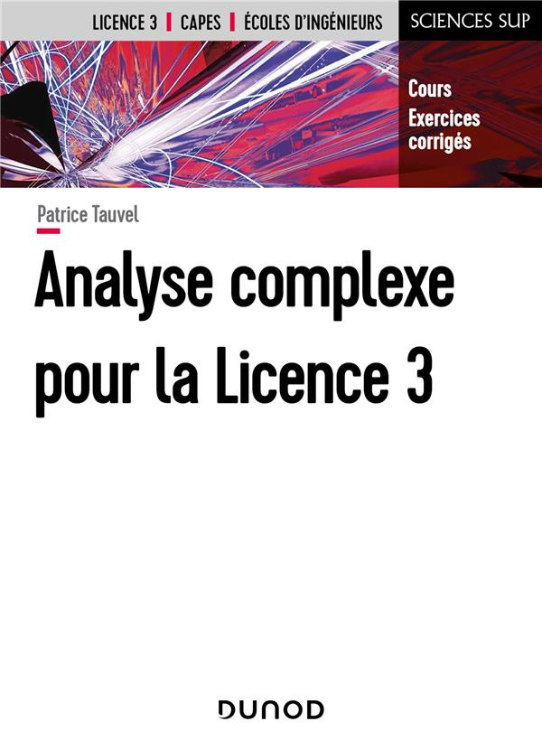 Analyse complexe pour la Licence 3. Cours et exercices corrigés