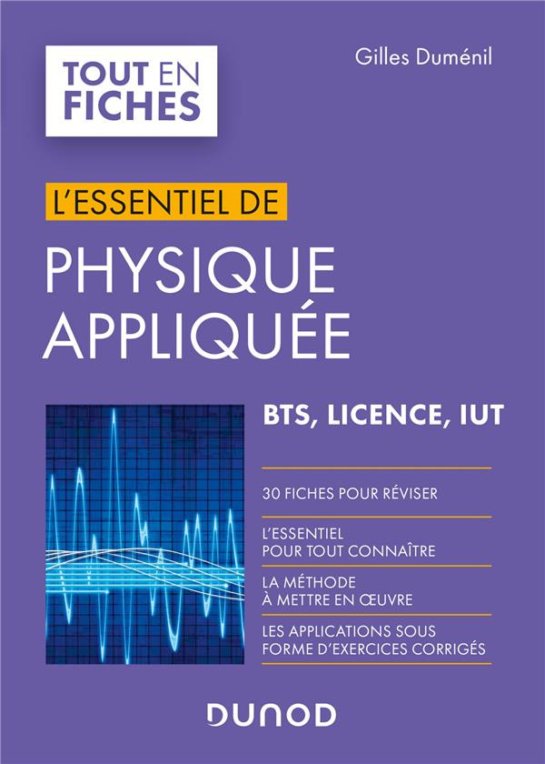 L'essentiel de physique appliquée. BTS, Licence, IUT