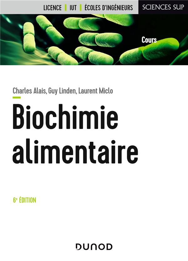 Biochimie alimentaire. 6e édition