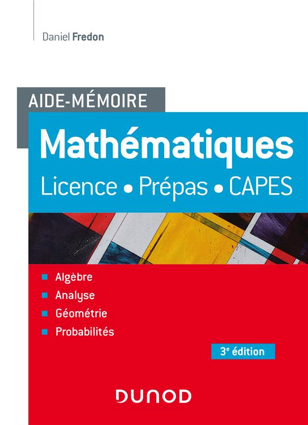 Mathématiques. Licence, prépas, Capes, 3e édition