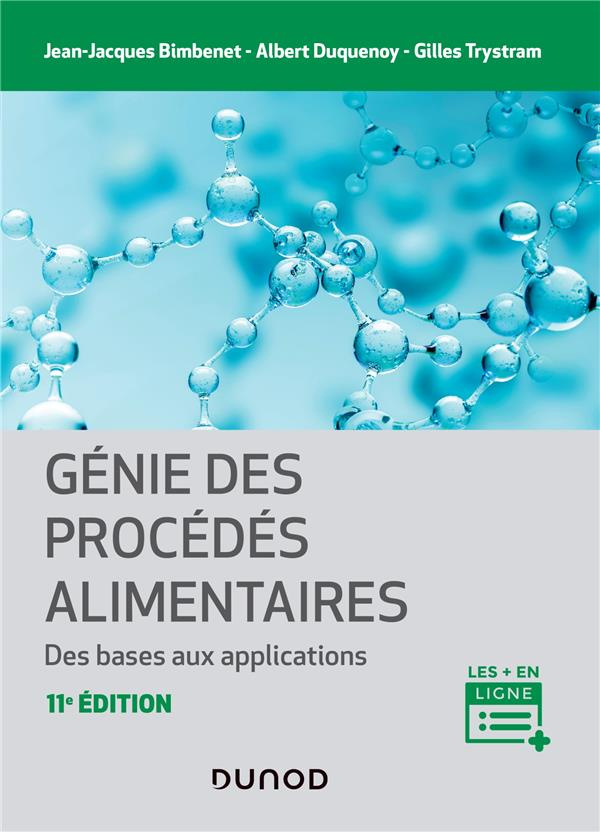 Génie des procédés alimentaires. Des bases aux applications, 2e édition