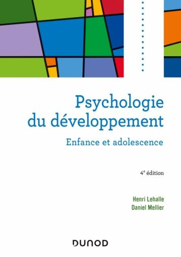 Psychologie du développement. Enfance et adolescence. Cours, exercices et QCM corrigés, 4e édition r