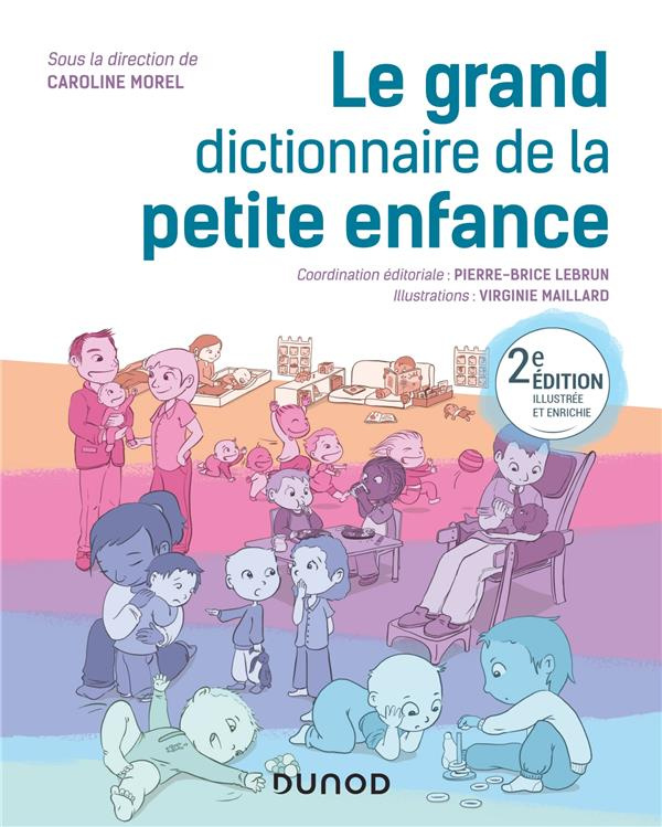 Le grand dictionnaire de la petite enfance. 2e édition