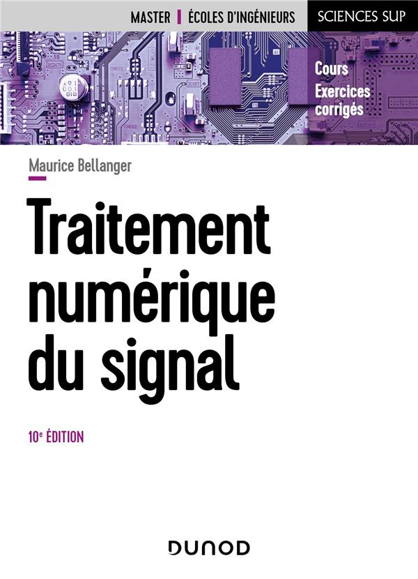 Traitement numérique du signal. 10e édition