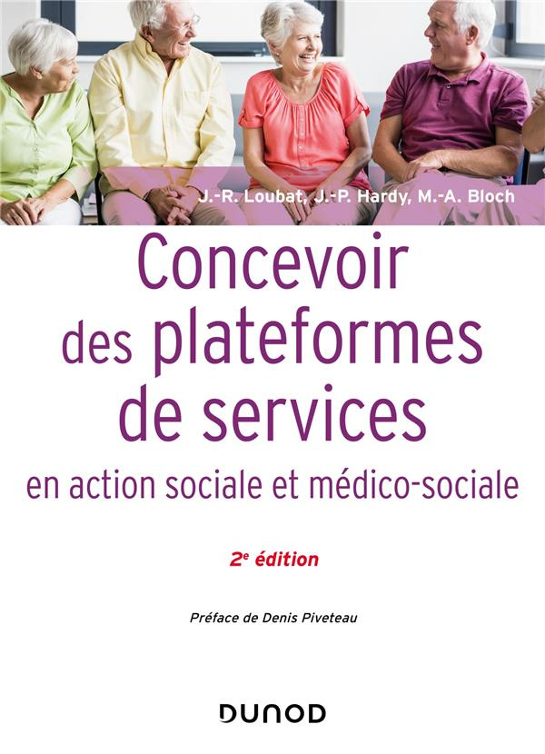 Concevoir des plateformes de services en action sociale et médico-sociale. 2e édition