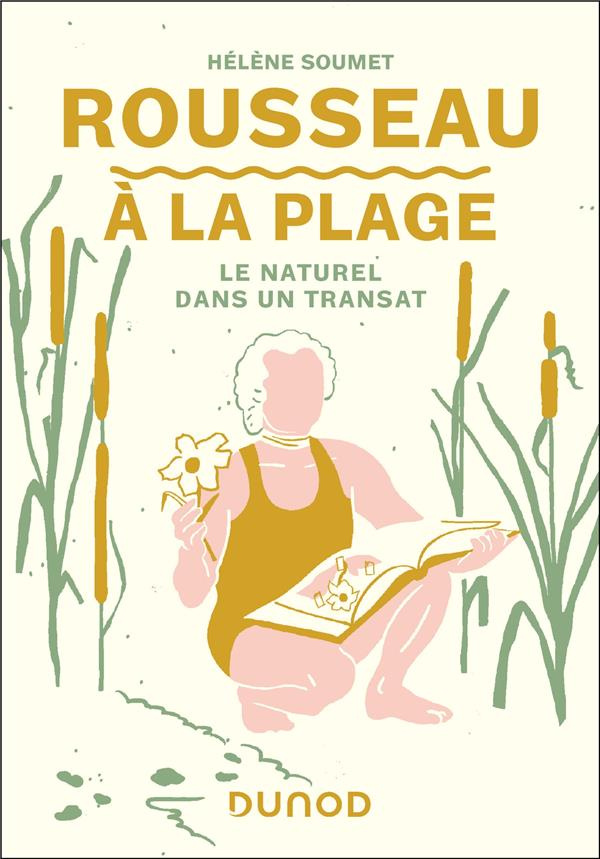 Rousseau à la plage. Le naturel dans un transat