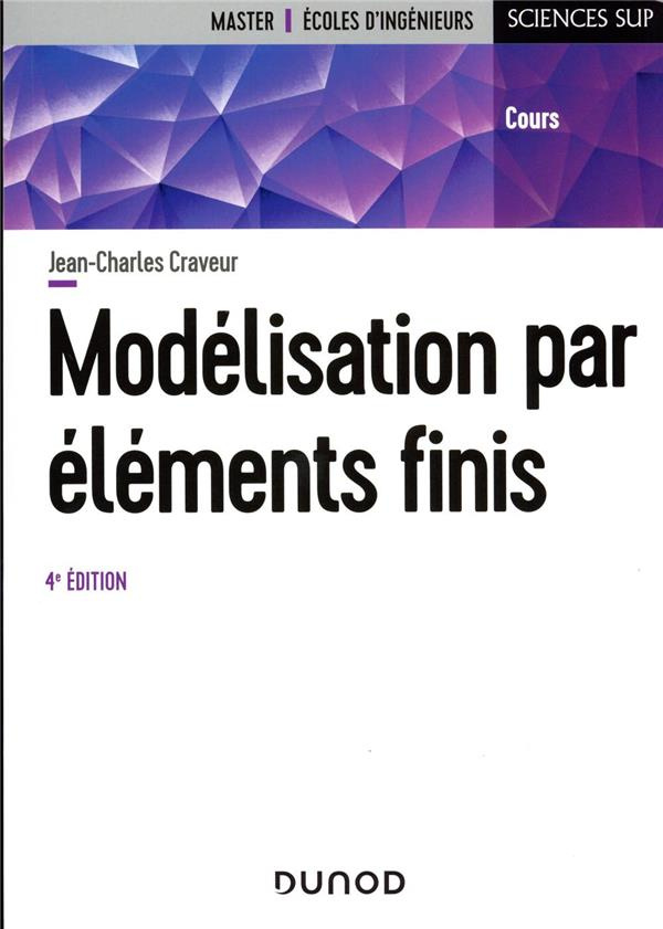 Modélisation par éléments finis. 4e édition