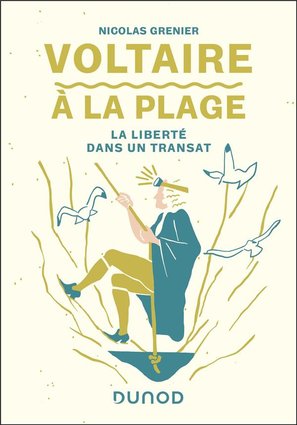 Voltaire à la plage. La liberté dans un transat