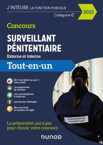 Concours surveillant pénitentiaire externe et interne. Tout-en-un, Edition 2023-2024