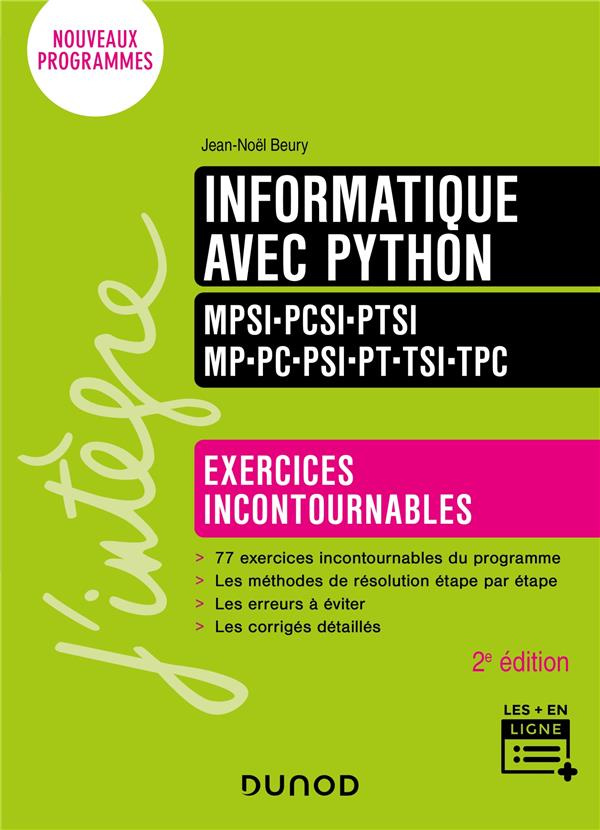 Informatique avec Python MPSI-PCSI-PTSI-MP-PC-PSI-PT-TSI-TPC. Exercices incontournables, 2e édition
