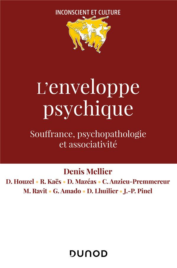 L'enveloppe psychique. Souffrances, psychopathologie et associativité