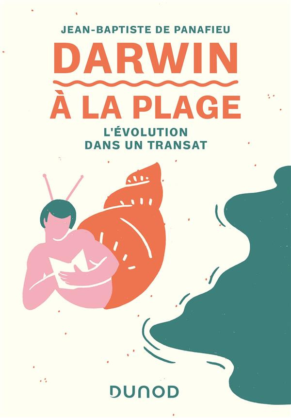Darwin à la plage. L'évolution dans un transat