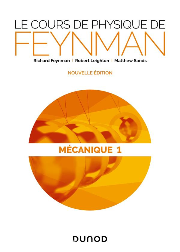 Le cours de physique de Feynman. Mécanique Tome 1, Edition revue et corrigée