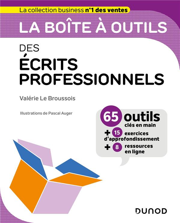La boîte à outils des écrits professionnels. 65 outils clés en mains   15 exercices d'approfondissem