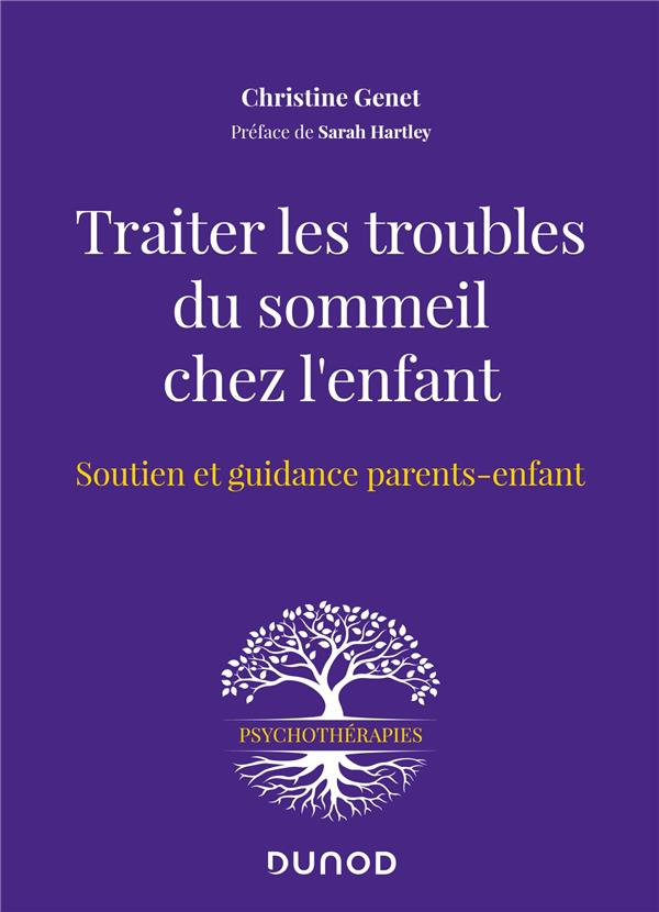 Traiter les troubles du sommeil chez l'enfant. Soutien et guidance parents-enfant