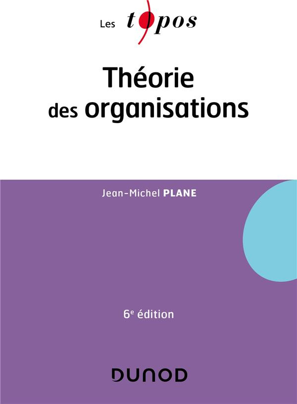 Théorie des organisations. 6e édition