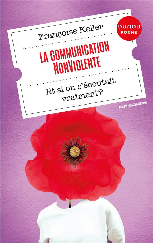 La Communication NonViolente. Et si on s'écoutait vraiment ?