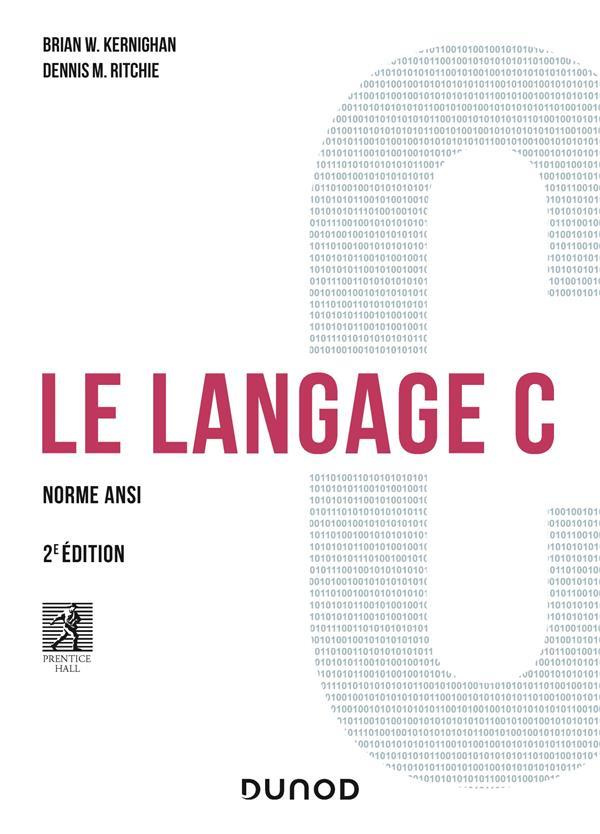 Le langage C. Norme ANSI, 2e édition