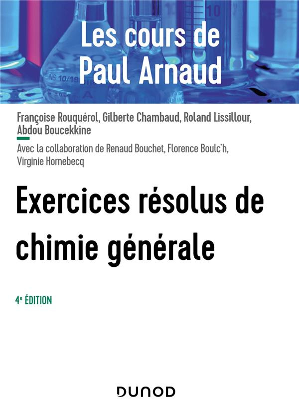 Les cours de Paul Arnaud. Exercices résolus de Chimie générale, 4e édition