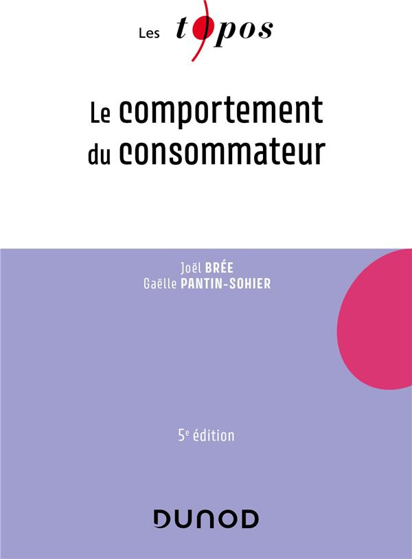 Le comportement du consommateur. 5e édition