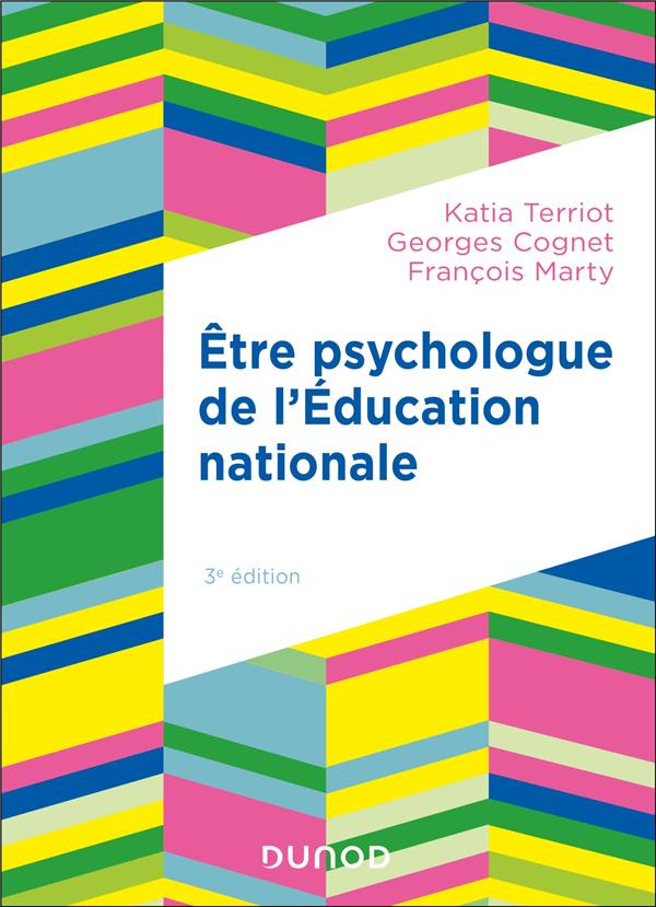 Etre psychologue de l'Education nationale. Missions et pratique