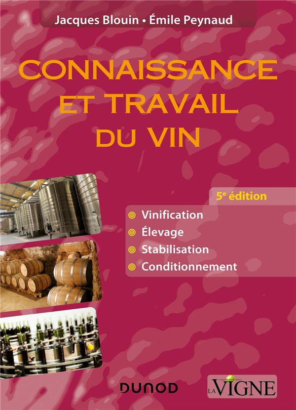 Connaissance et travail du vin. 5e édition