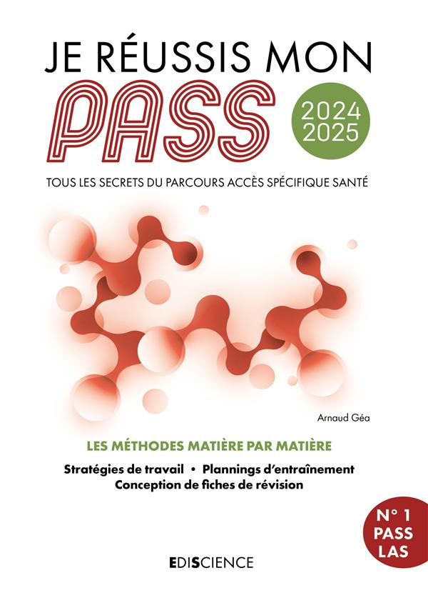 Je réussis mon PASS. Tous les secrets du Parcours Accès Spécifique Santé, Edition 2024-2025