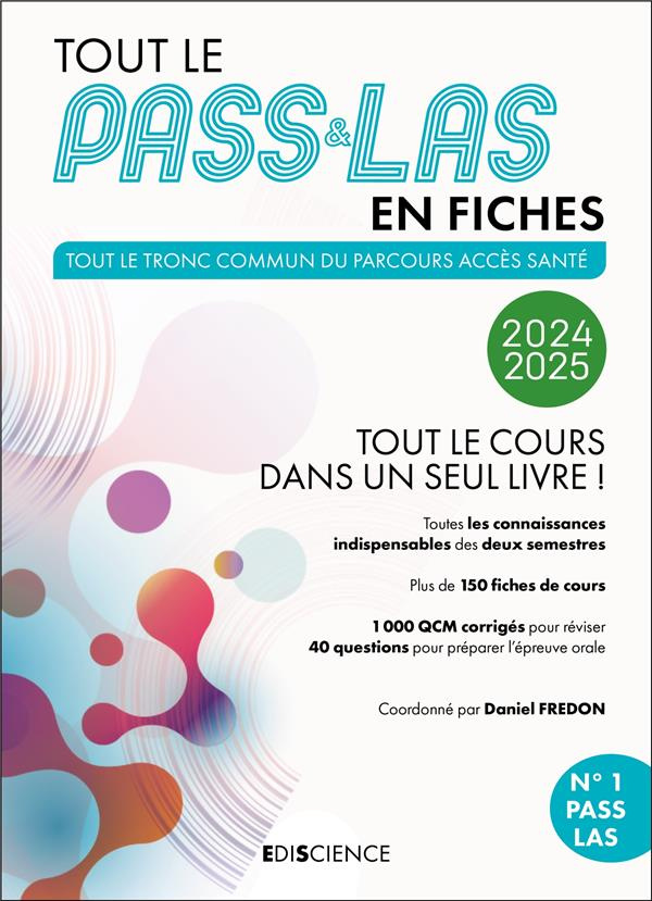 Tout le PASS & LAS en fiches. Tout le tronc commun du parcours accès santé, Edition 2024-2025