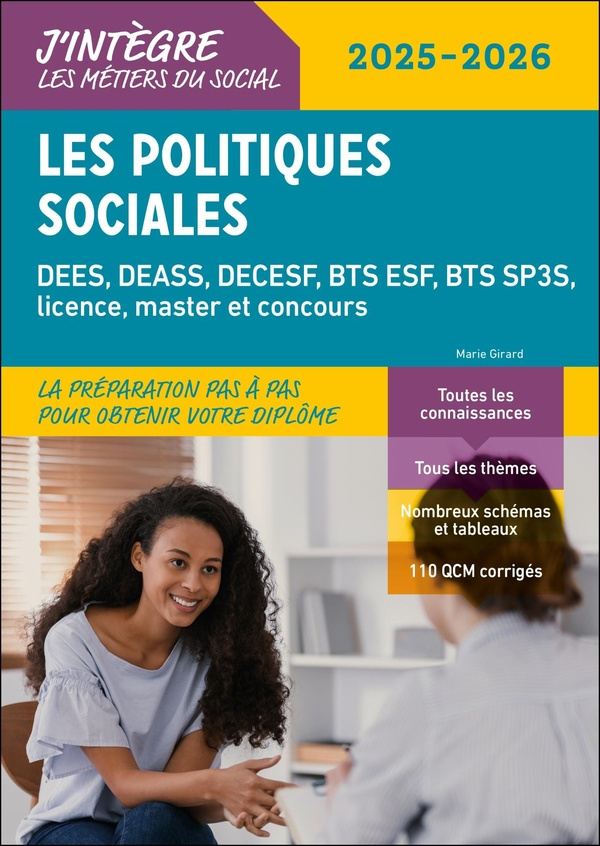 Les politiques sociales. DEES, DEASS, DECESF, BTS ESF, BTS SP3S, licence, master et concours, Editio