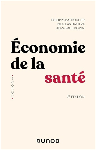 Economie de la santé. 2e édition
