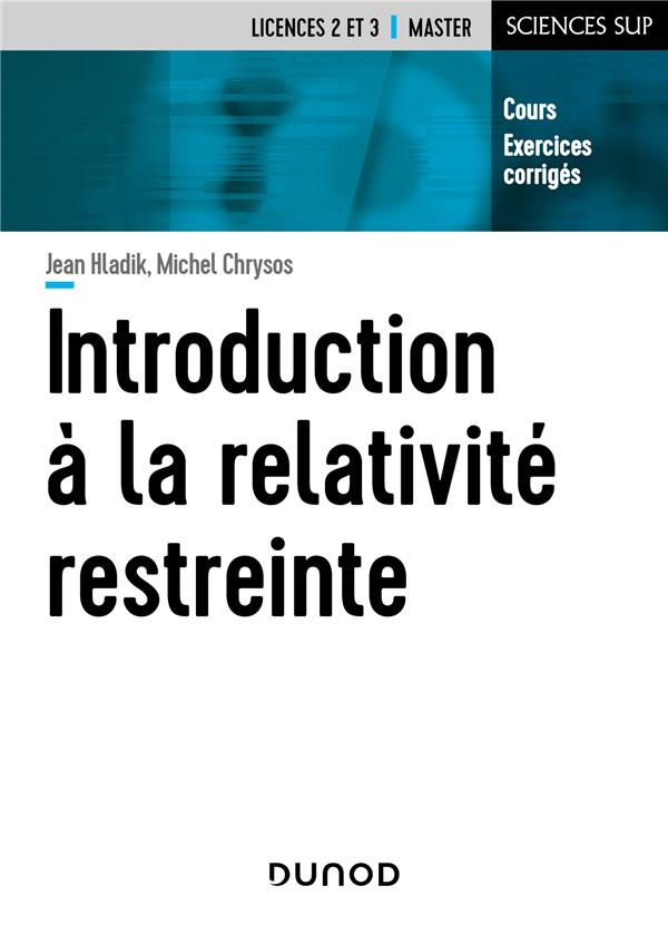 Introduction à la relativité restreinte. Cours et exercices corrigés