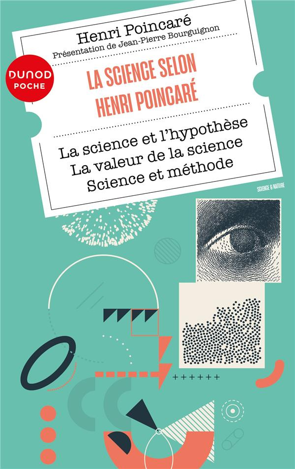 La science selon Henri Poincaré. La science et l'hypothèse ; La valeur de la science ; Science et mé