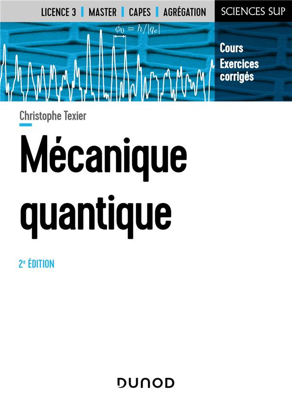 Mécanique quantique. 2e édition