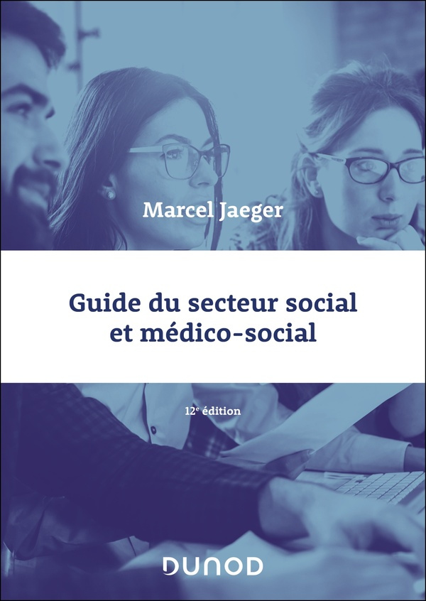 Guide du secteur social et médico-social. 12e édition