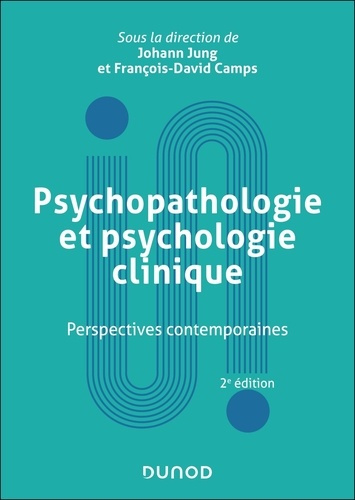 Psychopathologie et psychologie clinique. Perspectives contemporaines, 2e édition