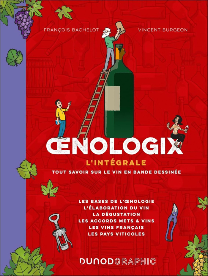 Oenologix : L'intégrale. Tout savoir sur le vin en Bande Dessinée