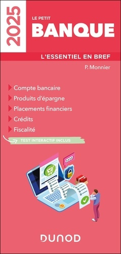Le petit banque. L'essentiel en bref, Edition 2025