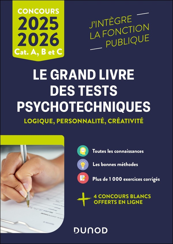 Le grand livre des tests psychotechniques de logique, de personnalité et de créativité. Catégories A