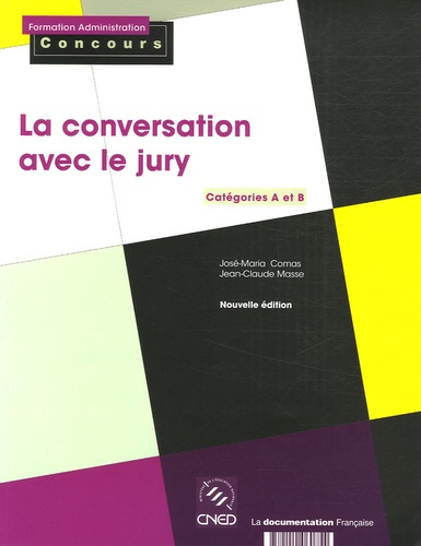 La conversation avec le jury. Catégories A et B