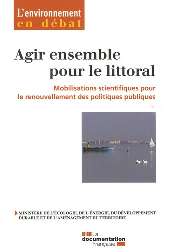 Agir ensemble pour le littoral. Mobilisations scientifiques pour le renouvellement des politiques pu