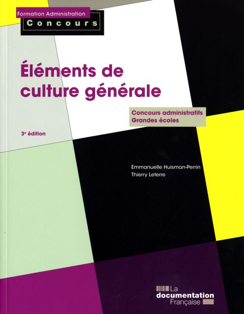 Eléments de culture générale. 3e édition revue et augmentée