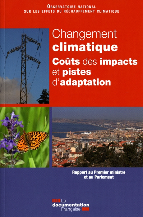 Changement climatique. Coûts des impacts et pistes d'adaptation