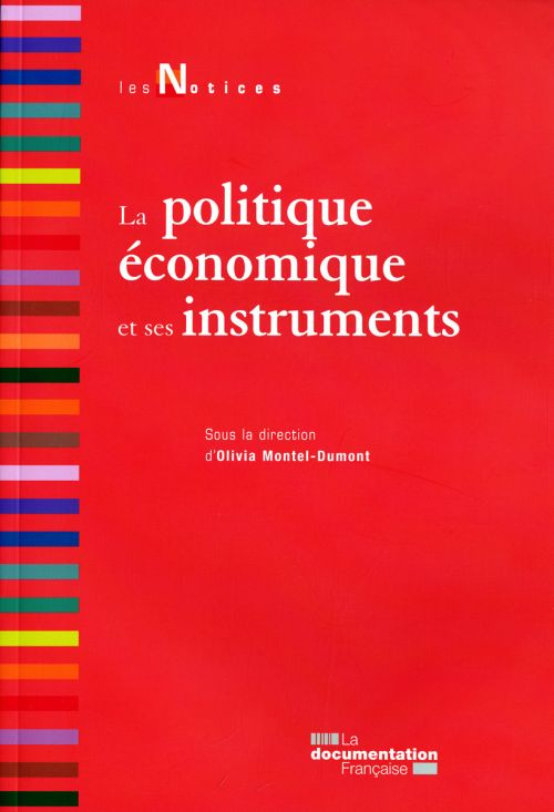 La politique économique et ses instruments. 2e édition revue et augmentée