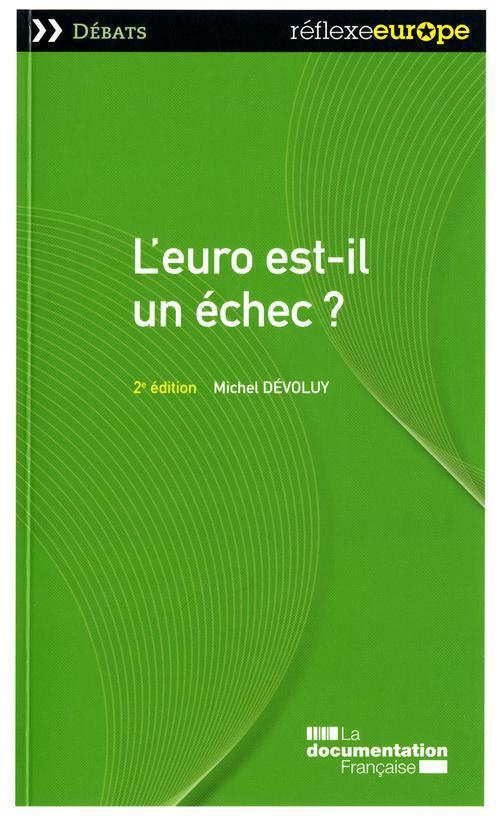 L'euro est-il un échec ? 2e édition