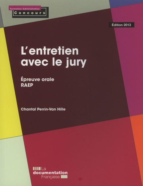 L'entretien avec le jury. Edition 2013