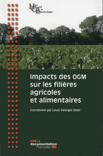 Impacts des OGM sur les filières agricoles et alimentaires