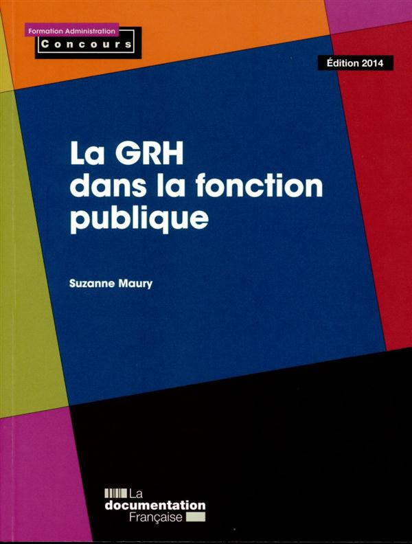 La GRH dans la fonction publique. Edition 2014