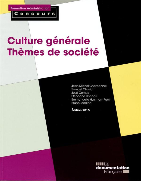 Culture générale Thèmes de société. Edition 2015