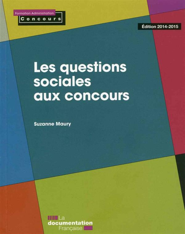 Les questions sociales aux concours. Edition 2014-2015