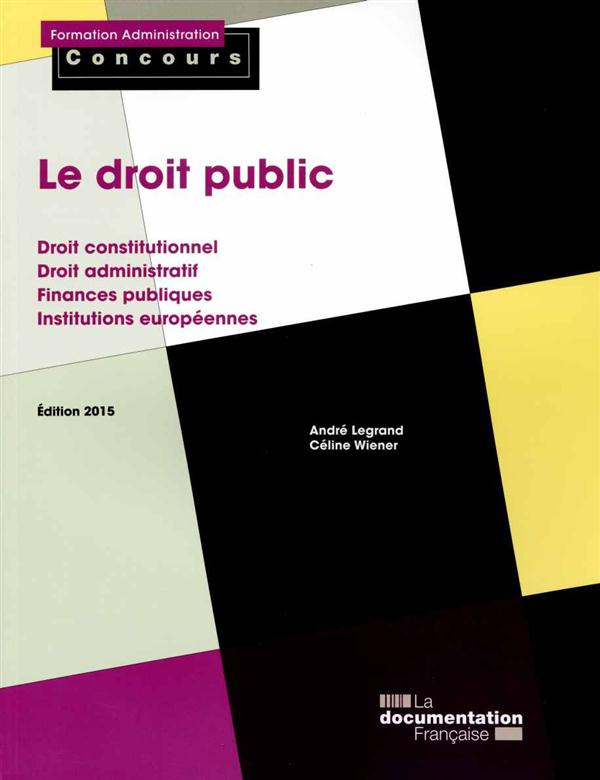 Le droit public. Edition 2015